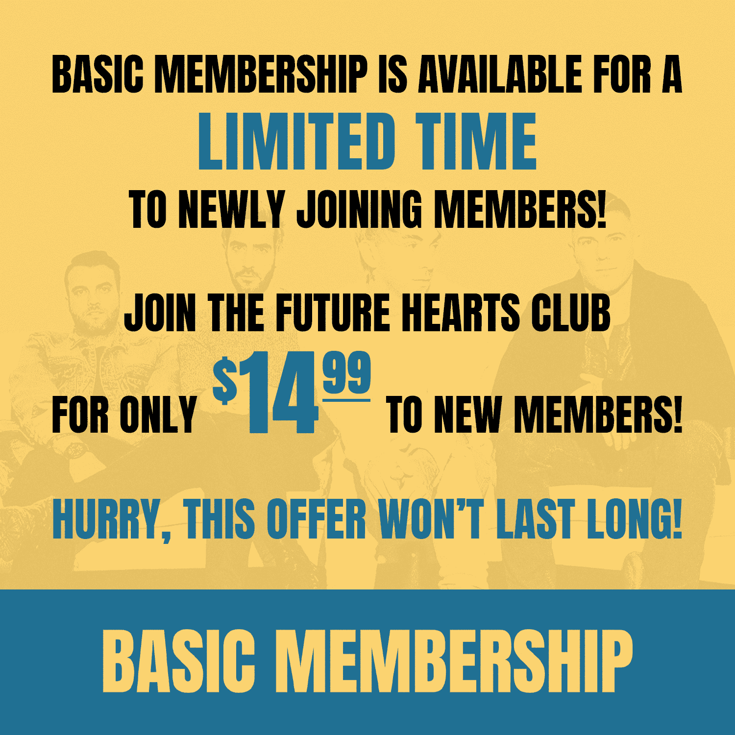 image of the basic membership featuring the band members and blue type