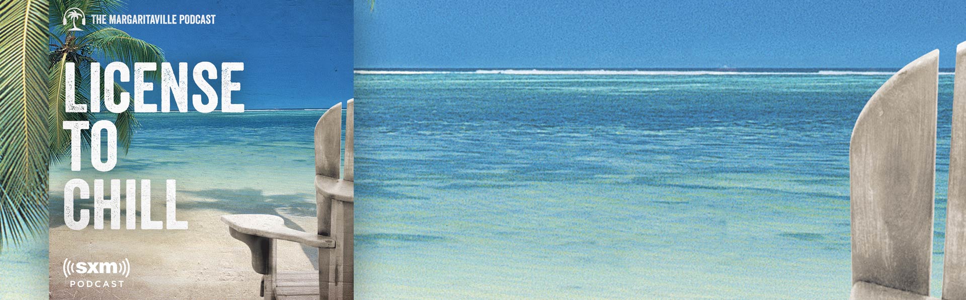License To Chill Podcast Margaritaville
