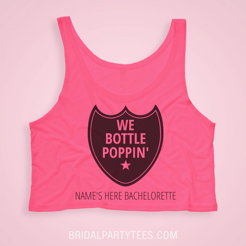 Bottle Poppin' Bachelorette Name