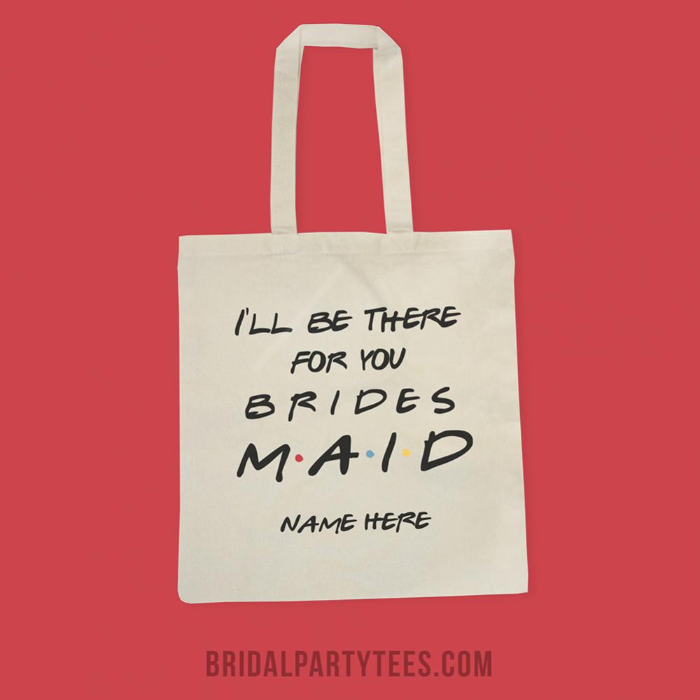 There For You Bridesmaid