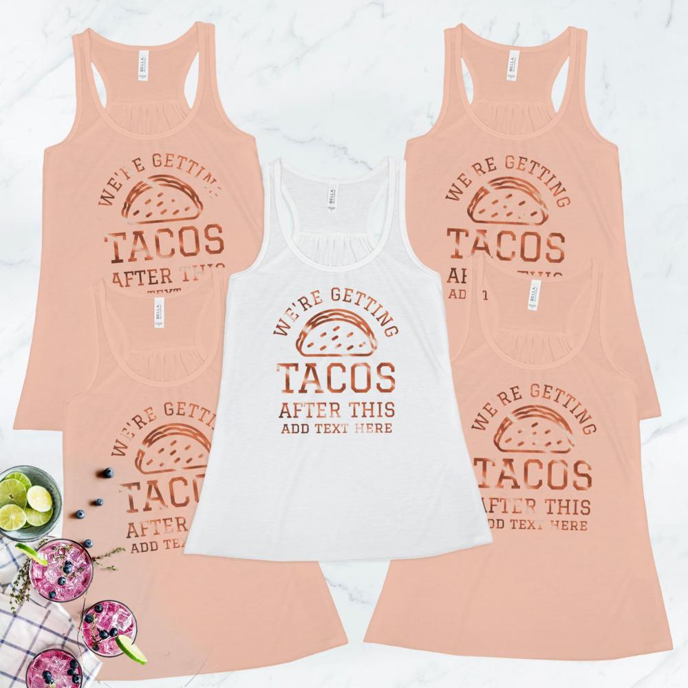 Metallic Getting Tacos Bachelorette Tank