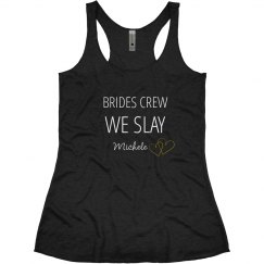 We slay brides crew
