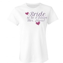 Bride To Be Tee