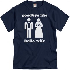 Goodbye Life Hello Wife