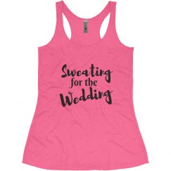 Sweating for Wedding Tank Top