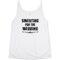 Sweating for Wedding Tank Top