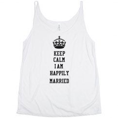 Keep Calm I am Happily Married