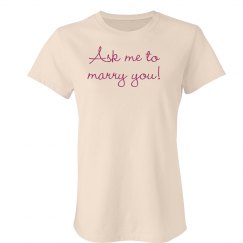 Ask Me to Marry You