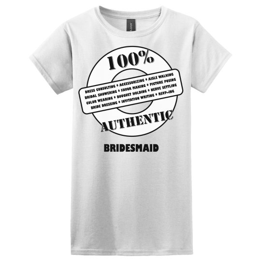 Authentic Bridesmaid Authentic Bridesmaid