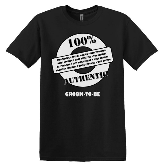 Authentic Groom-To-Be Authentic Groom-To-Be