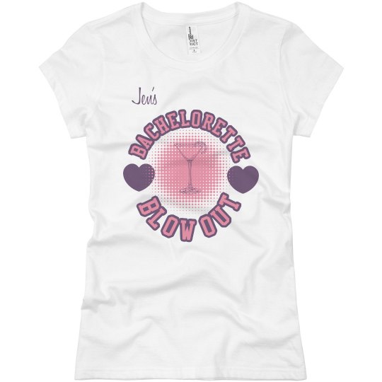 Bachelorette Blow Out