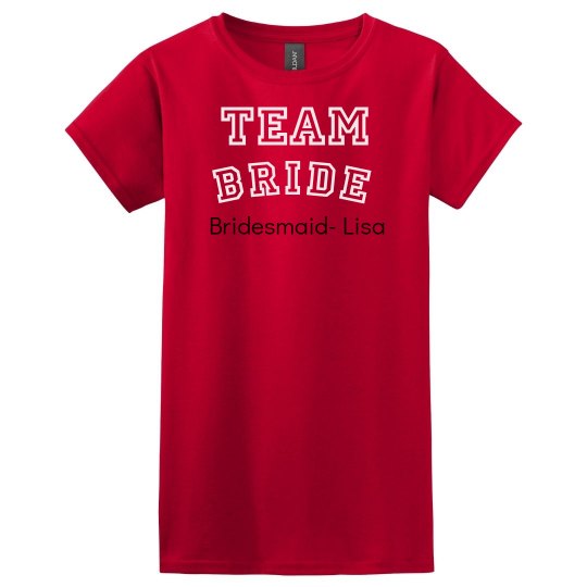 Beautiful Tshirt for Team Bride