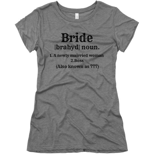 |Bride| Noun.