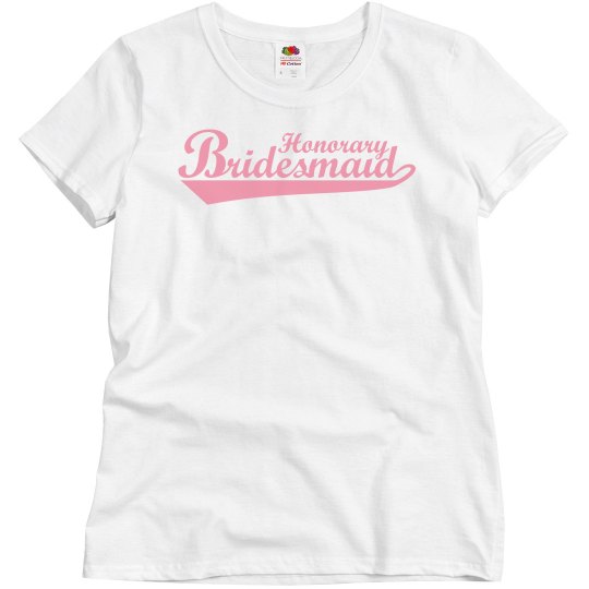 Honorary Bridesmaid Basic White Tee