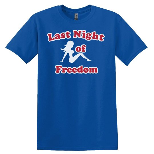 Last Night of Freedom