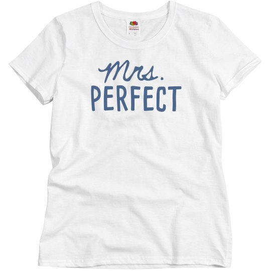 Mrs. Perfect Woman's Basic T-shirt