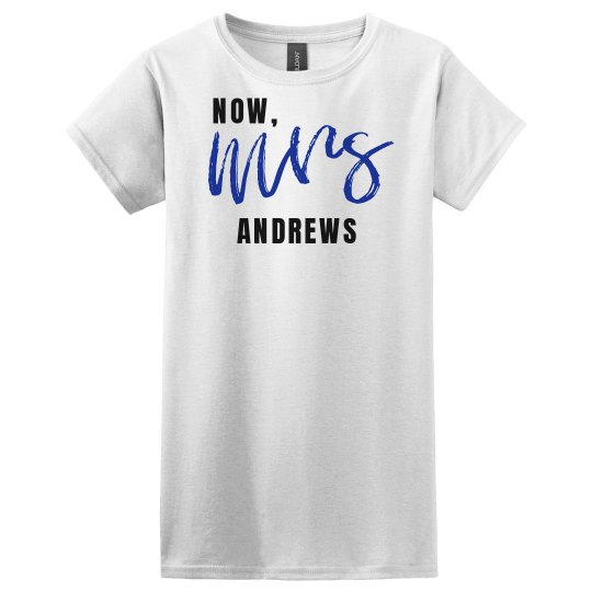 Now Mrs. Tshirt Now Mrs. Tshirt