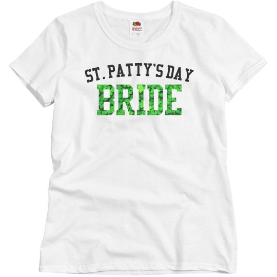 St. Patty's Day Bride T-Shirt St. Patty's Day Bride T-Shirt