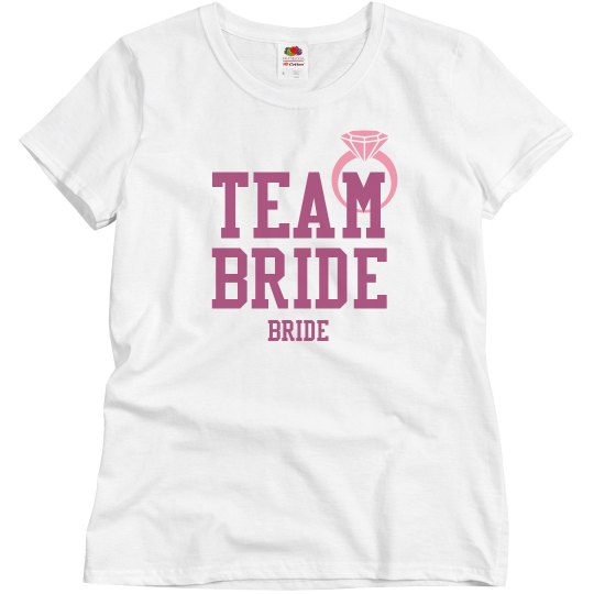 Team Bride for the Bride
