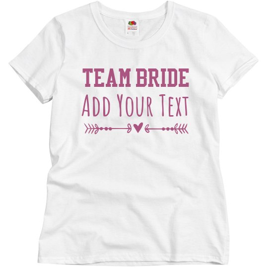 Team Bride