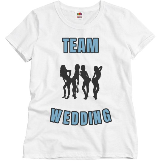 TEAM BRIDE TEAM BRIDE