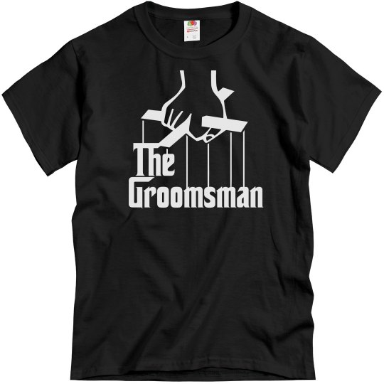 The Groomsman, Bridal Party or Bachelor Party Shirt