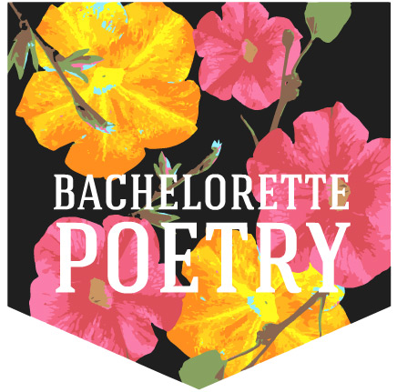 Bachelorette Poetry