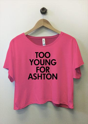 Too Young For Ashton