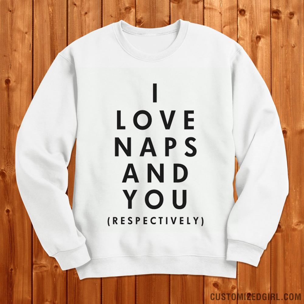 I Love Naps ...and You