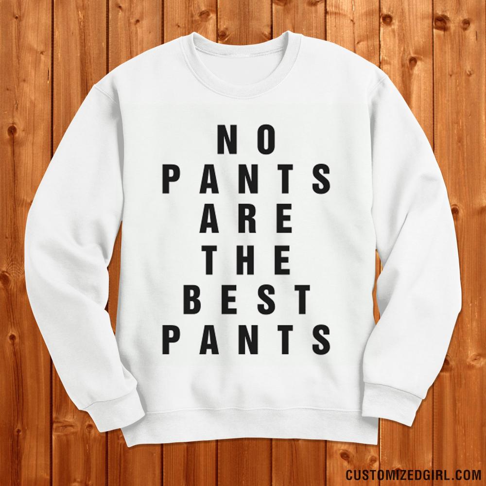 No Pants Best Pants