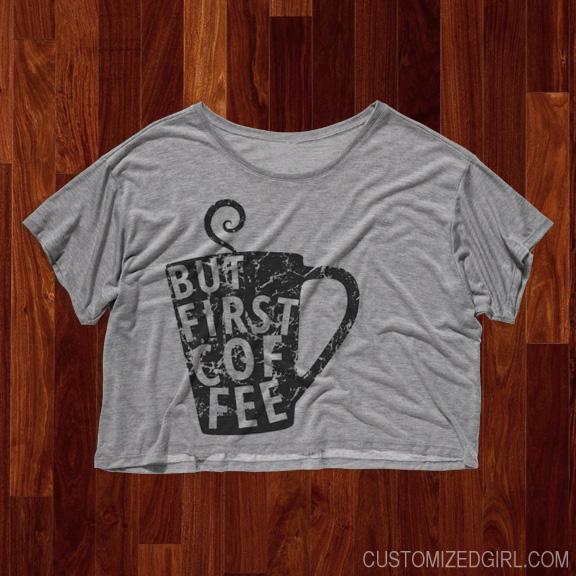 But First Coffee