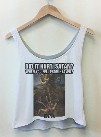 Did it Hurt, Satan