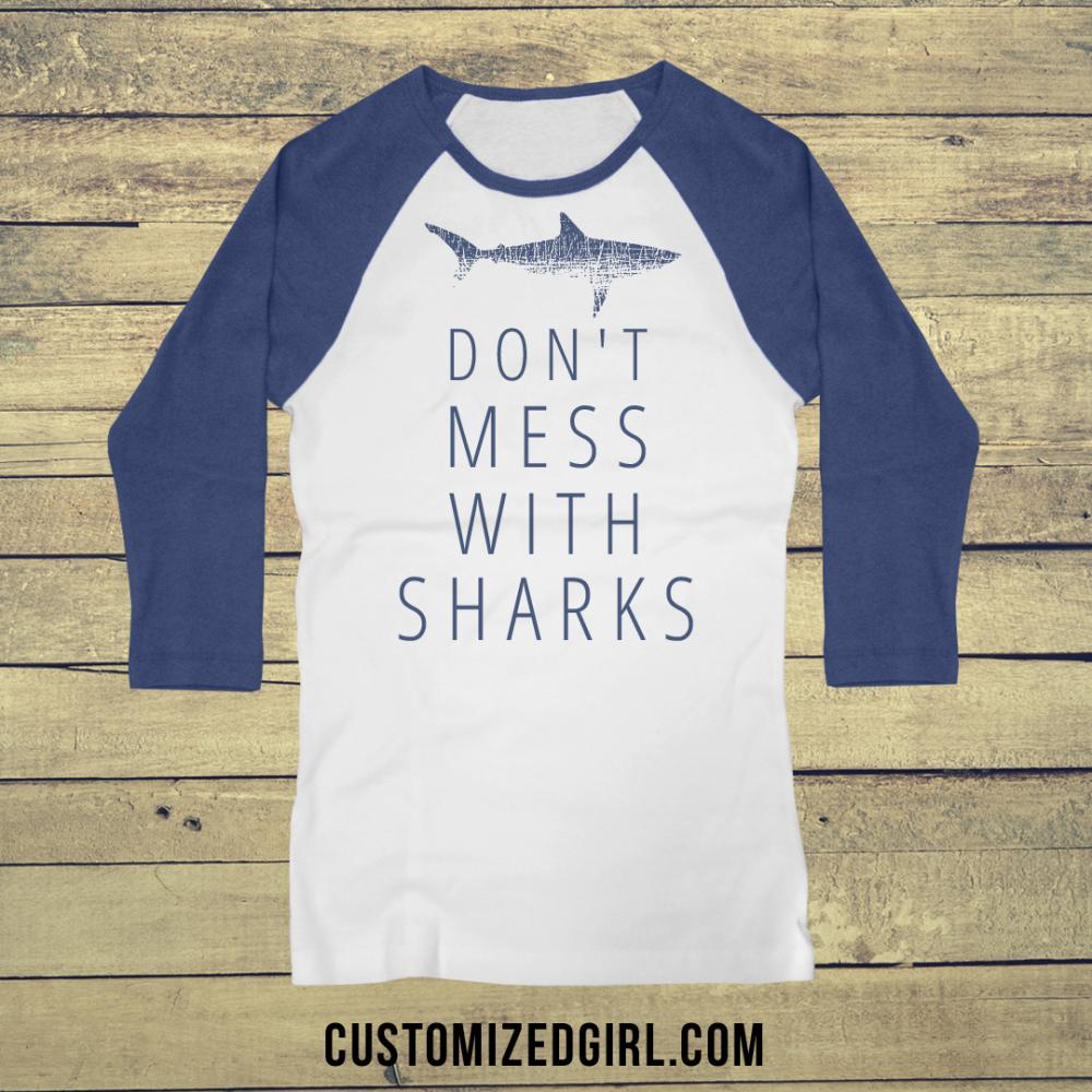 Don't Mess With Sharks