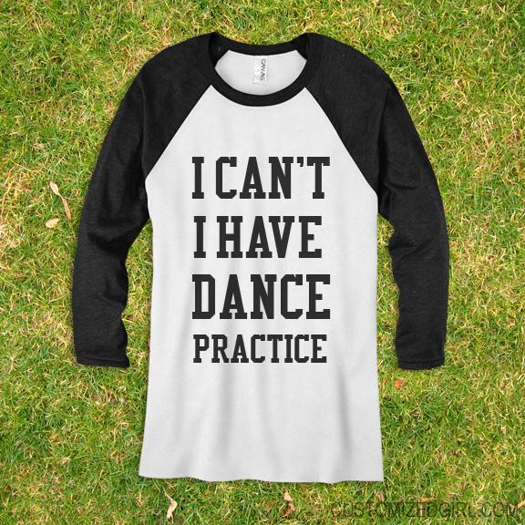 I Have Dance Practice