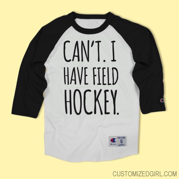 Can't I Have Field Hockey