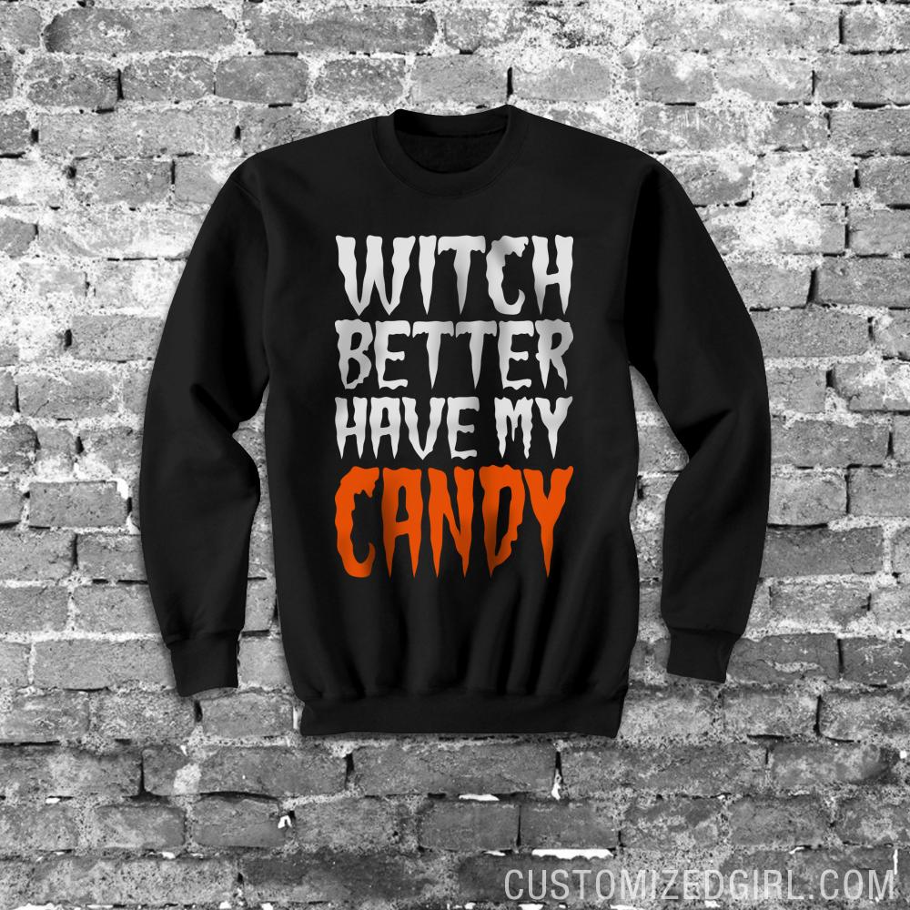 Witch Better Have Candy