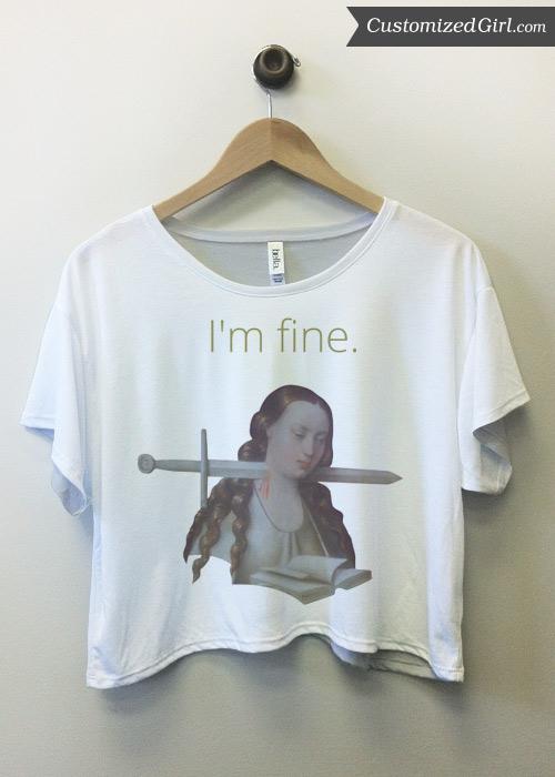 I'm Fine Crop Top