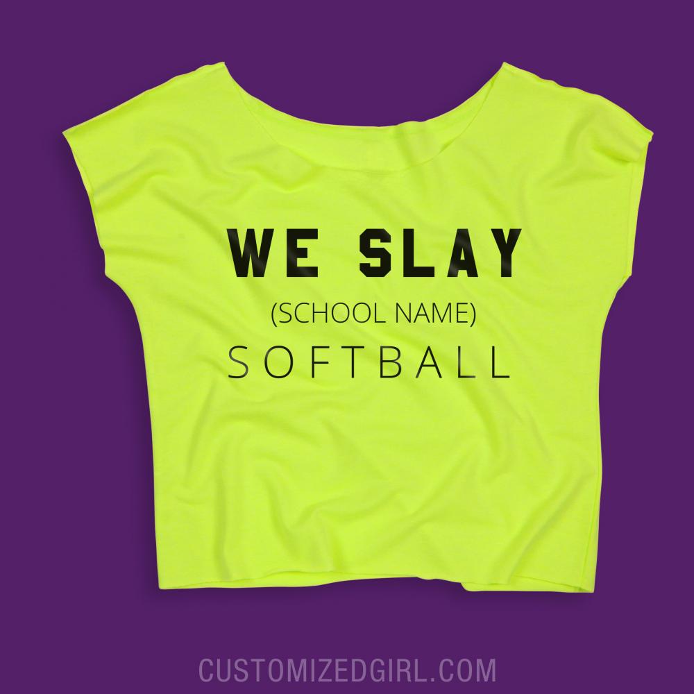 We Slay Custom Softball Team