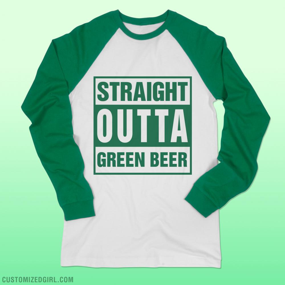 Straight Outta Green Beer