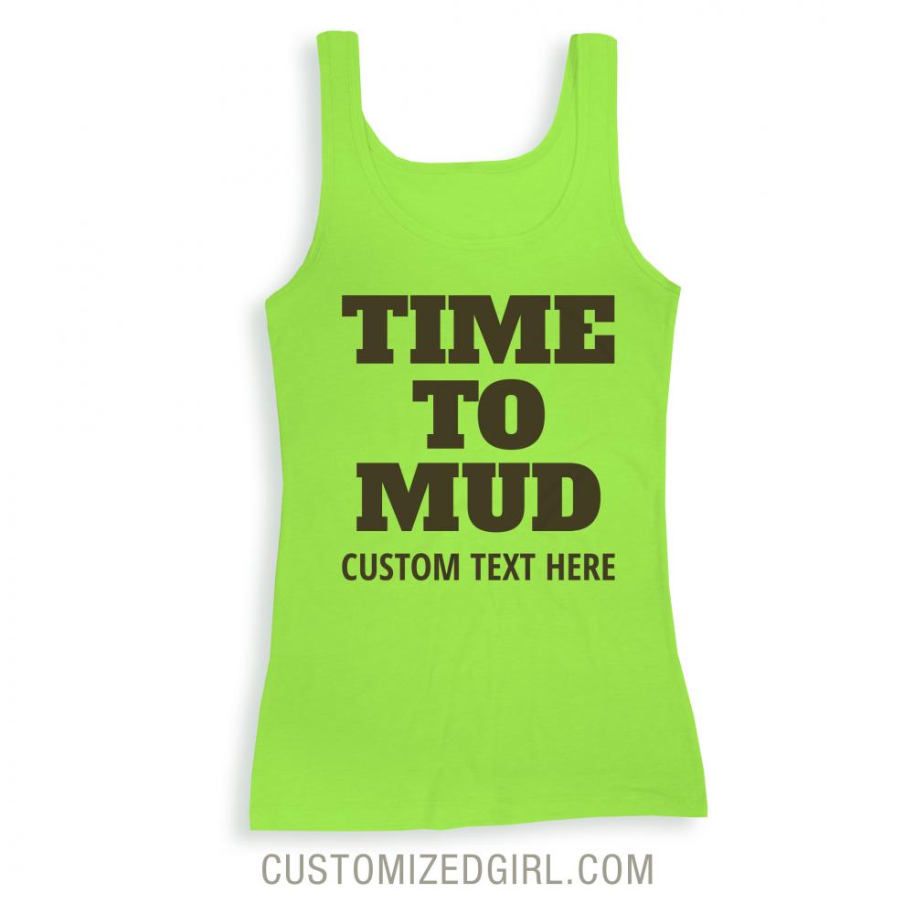 Time To Get Muddy Run Custom