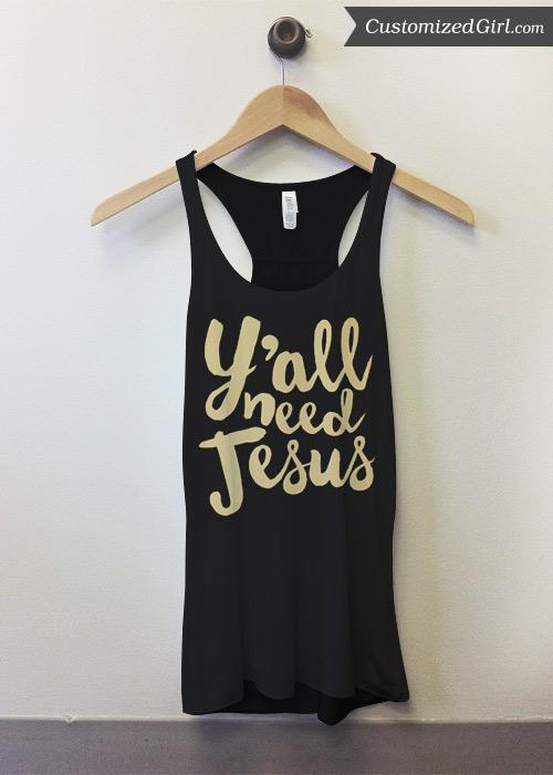 Y'all Need Jesus Metallic Text