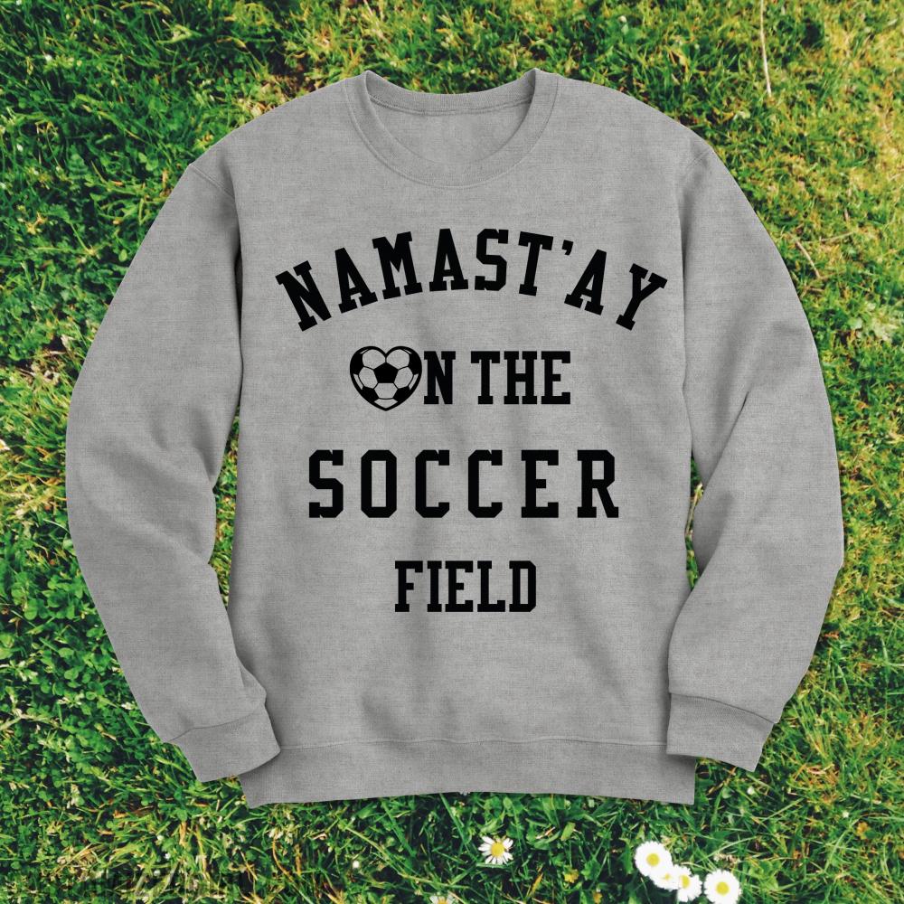 Namastay On The Field Soccer Gal