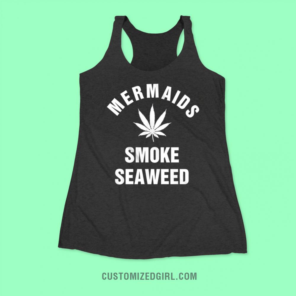 Mermaids Smoke Seaweed Beach Top