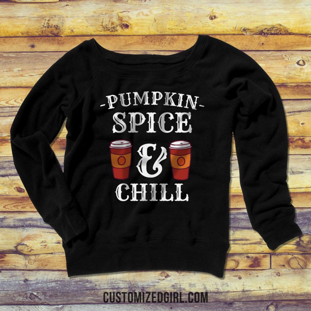 Pumpkin Spice And Chill