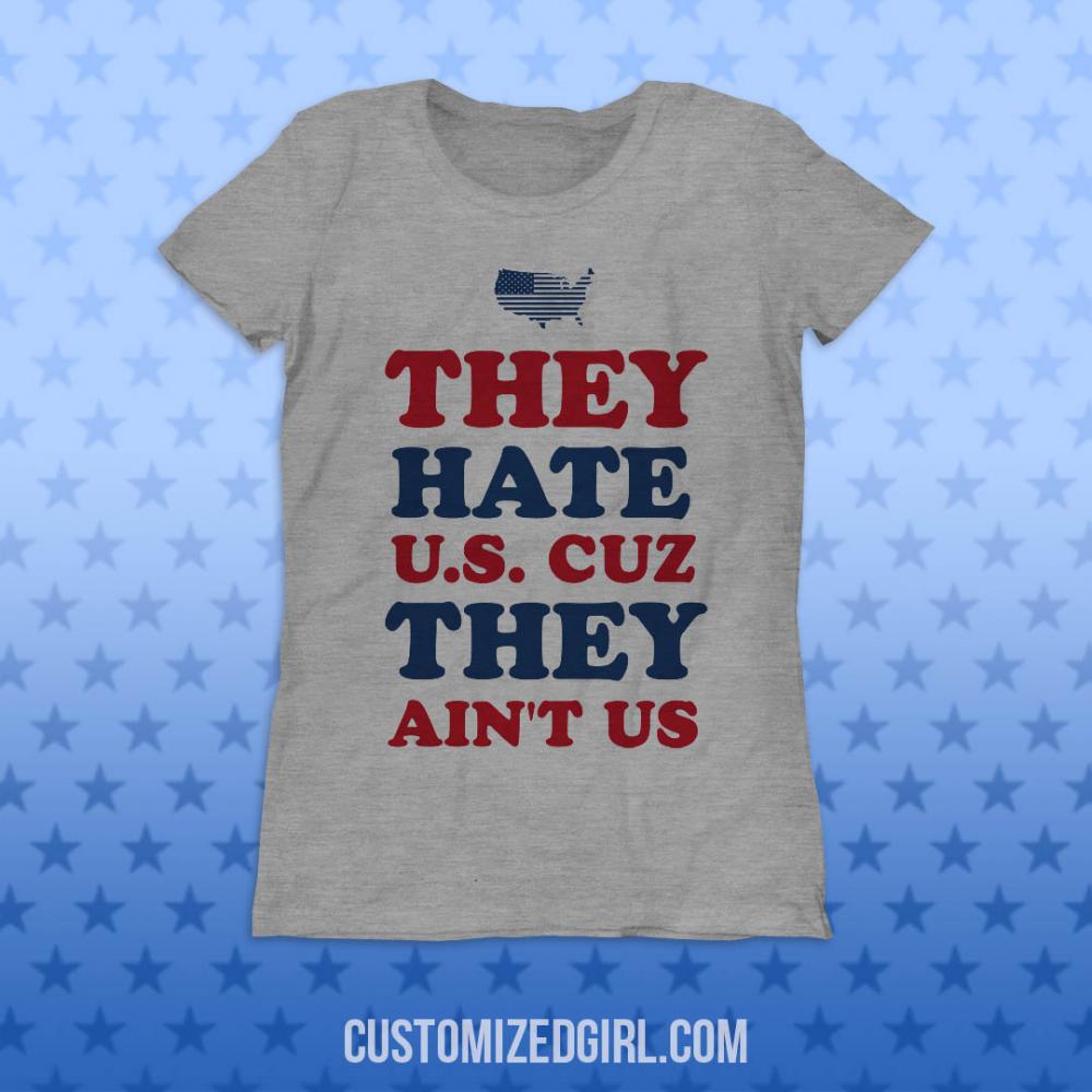 Hate U.S. Because They Ain't Us