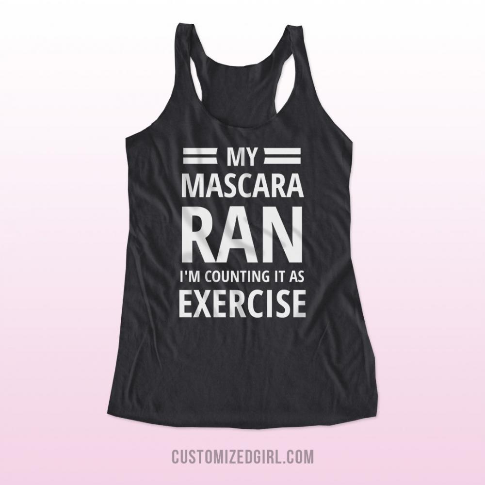 My Mascara Ran... It's Exercise