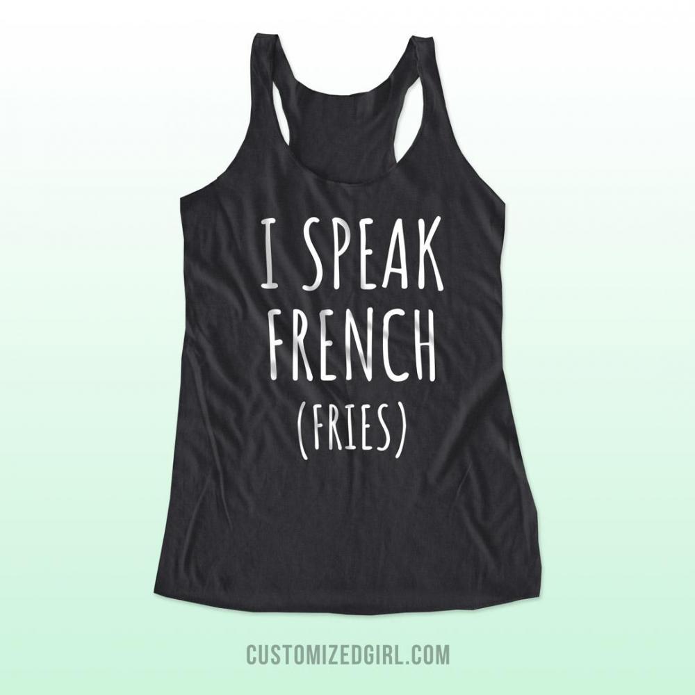 I Speak French Fries Funny Gift
