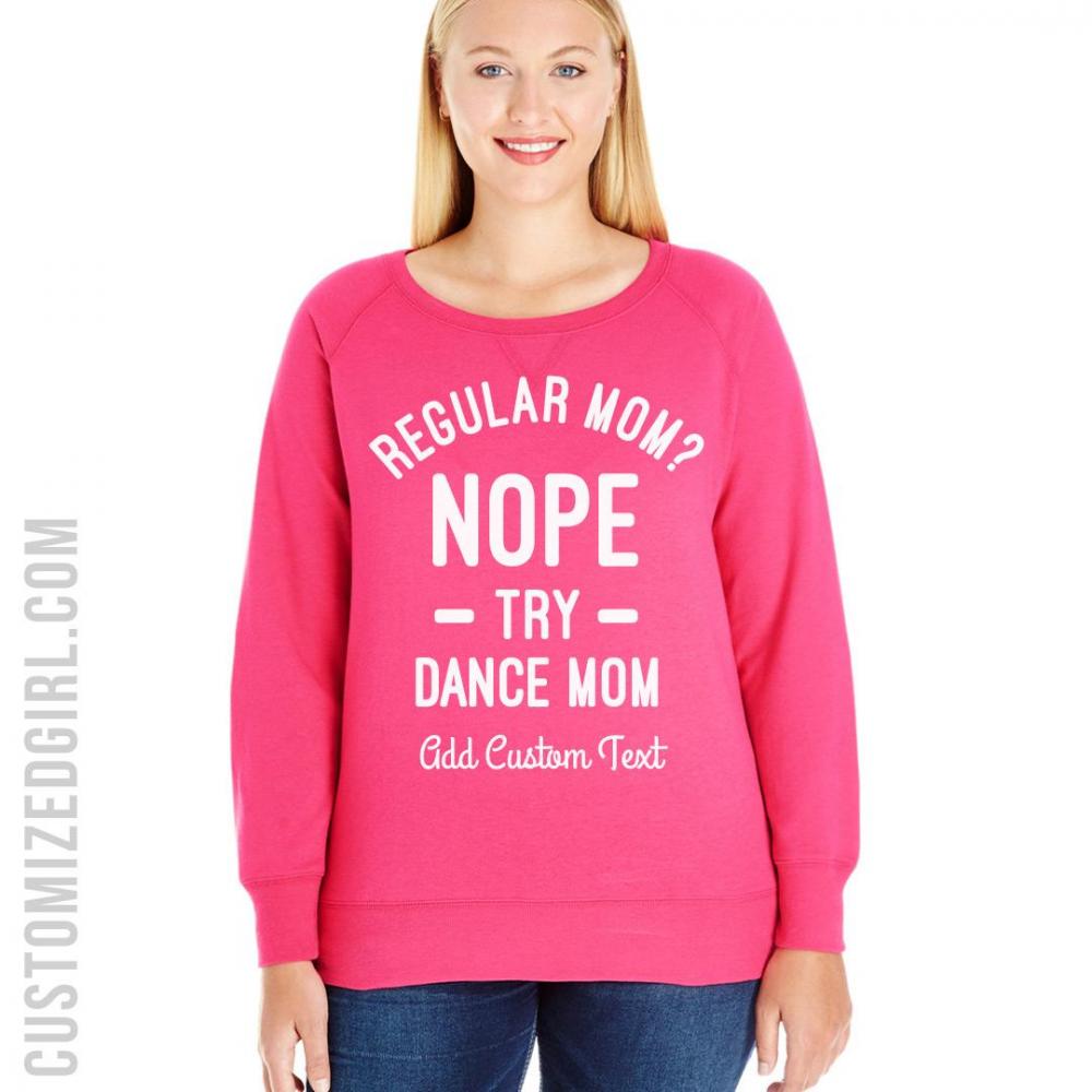 Not A Regular Mom A Dance Mom