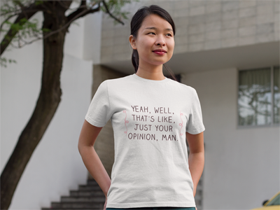 That's Just Your Opinion