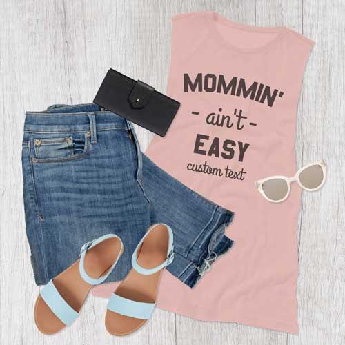 Mommin' Ain't Easy Muscle Tank